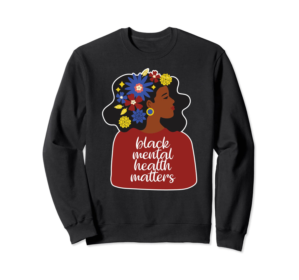 African American Mental Health Sweatshirt - Trendy Graphic for Adults - T-Shirt, Sweatshirt, Hoodie