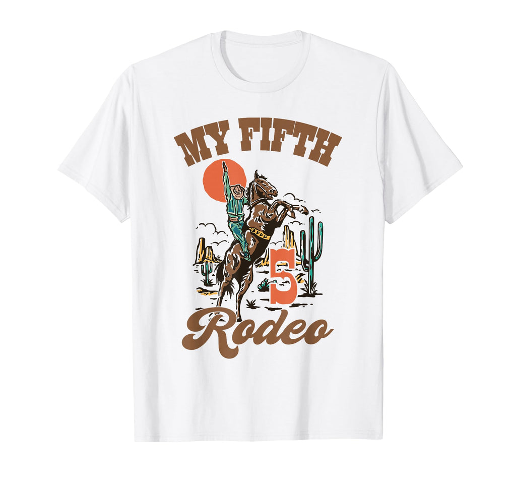 My Fifth Rodeo Western 5Th Birthday Country T-Shirt - Graphic Print Unisex - T-Shirt, Sweatshirt, Hoodie