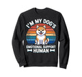 Im My Dogs Emotional Support Human Sweatshirt - Novelty Apparel for Adults - T-Shirt, Sweatshirt, Hoodie
