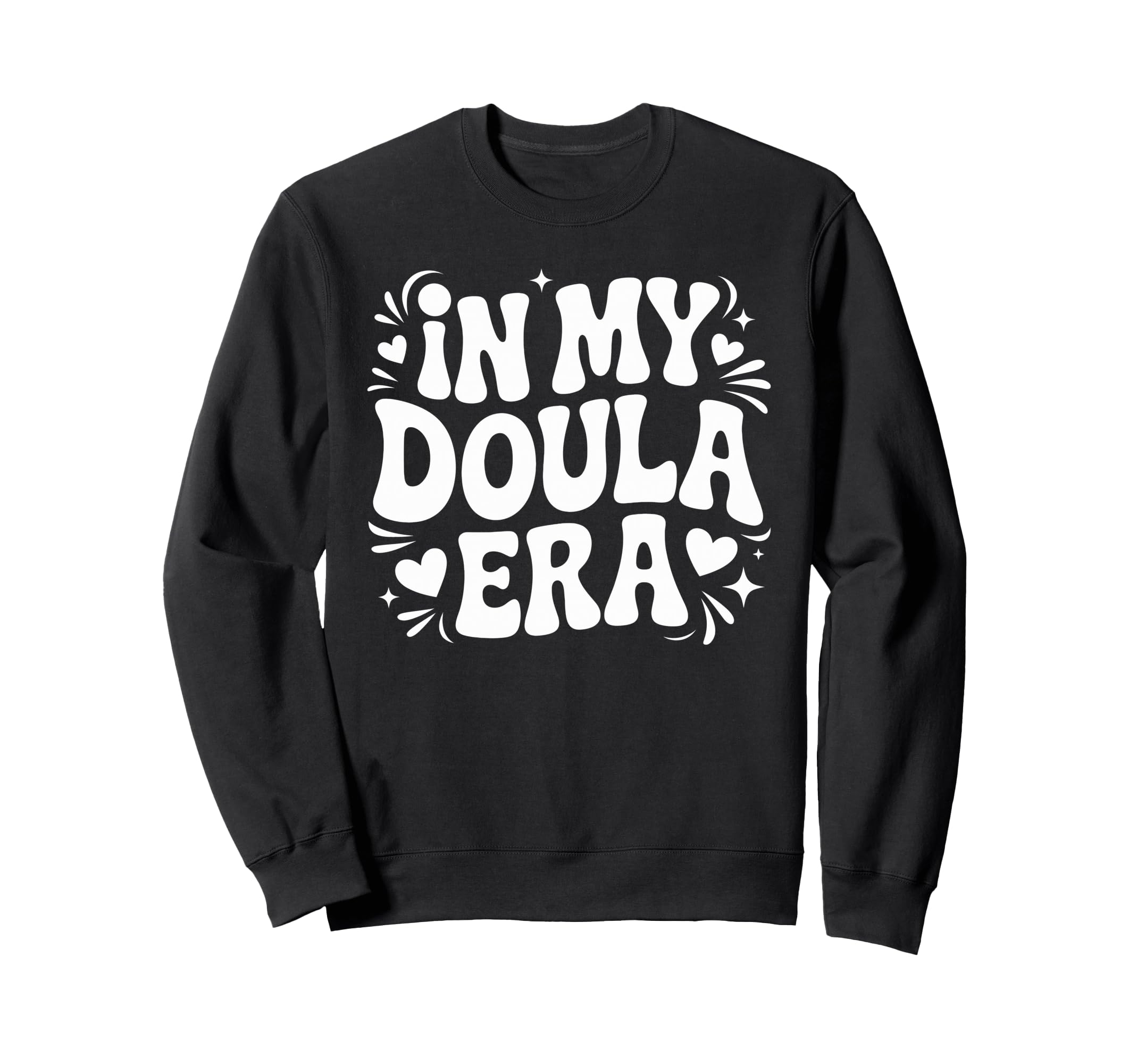 My Doula Era Funny Meme Sweatshirt - Unique Graphic for Adults - T-Shirt, Sweatshirt, Hoodie