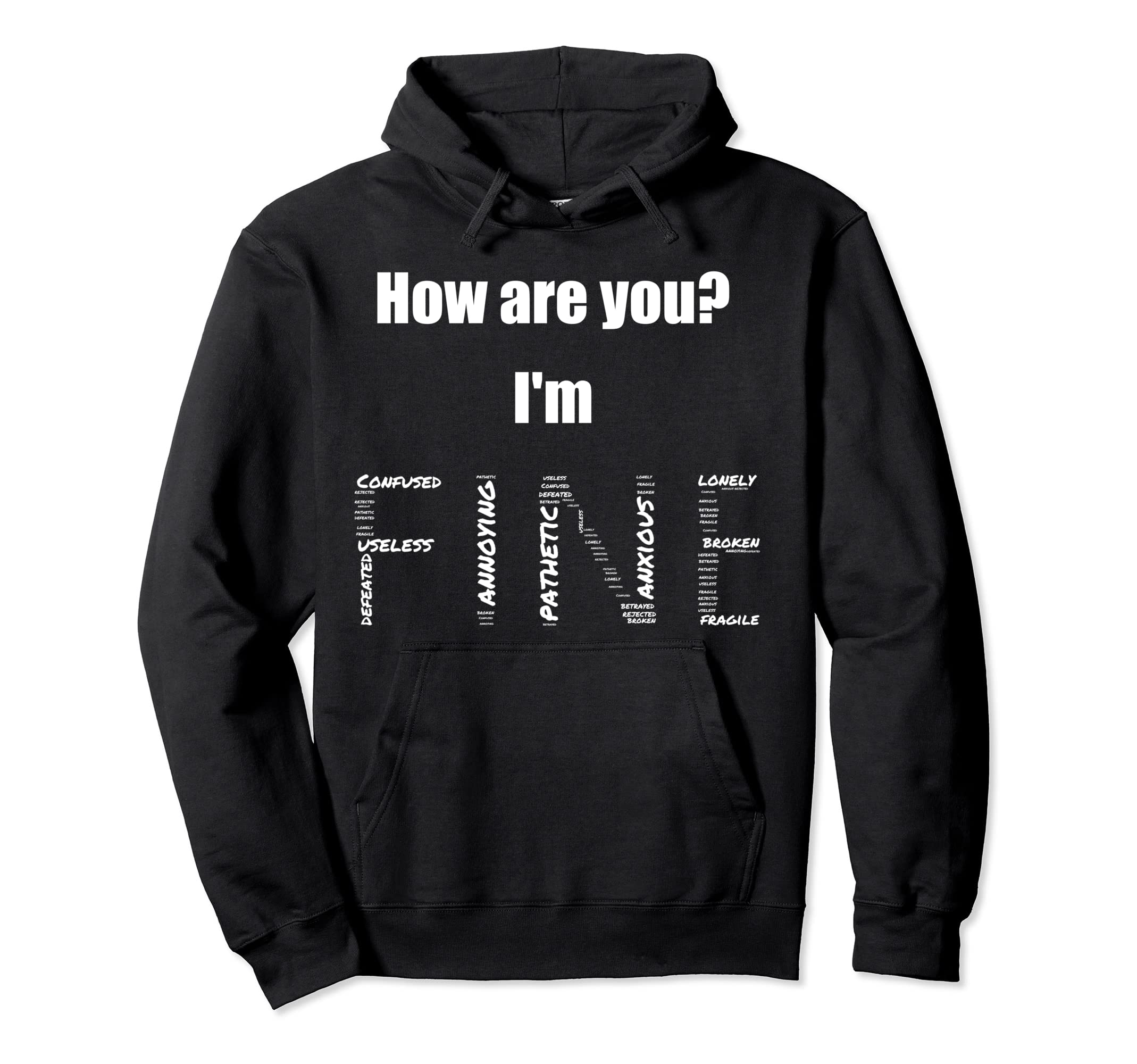 How Are You Im Fine Mental Health Hoodie - Aesthetic Graphic Unisex - T-Shirt, Sweatshirt, Hoodie