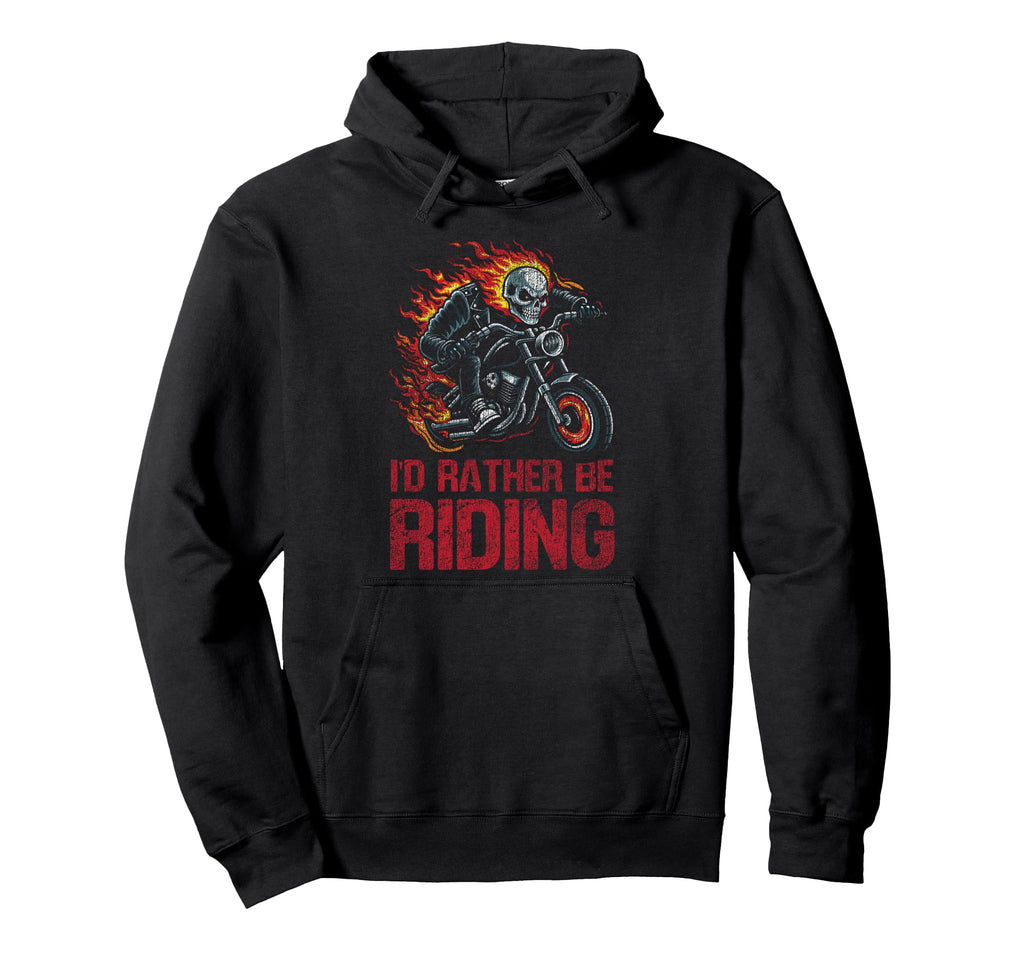 Motorcycle Biker Id Rather Be Riding Hoodie - Graphic Print for Adults - T-Shirt, Sweatshirt, Hoodie