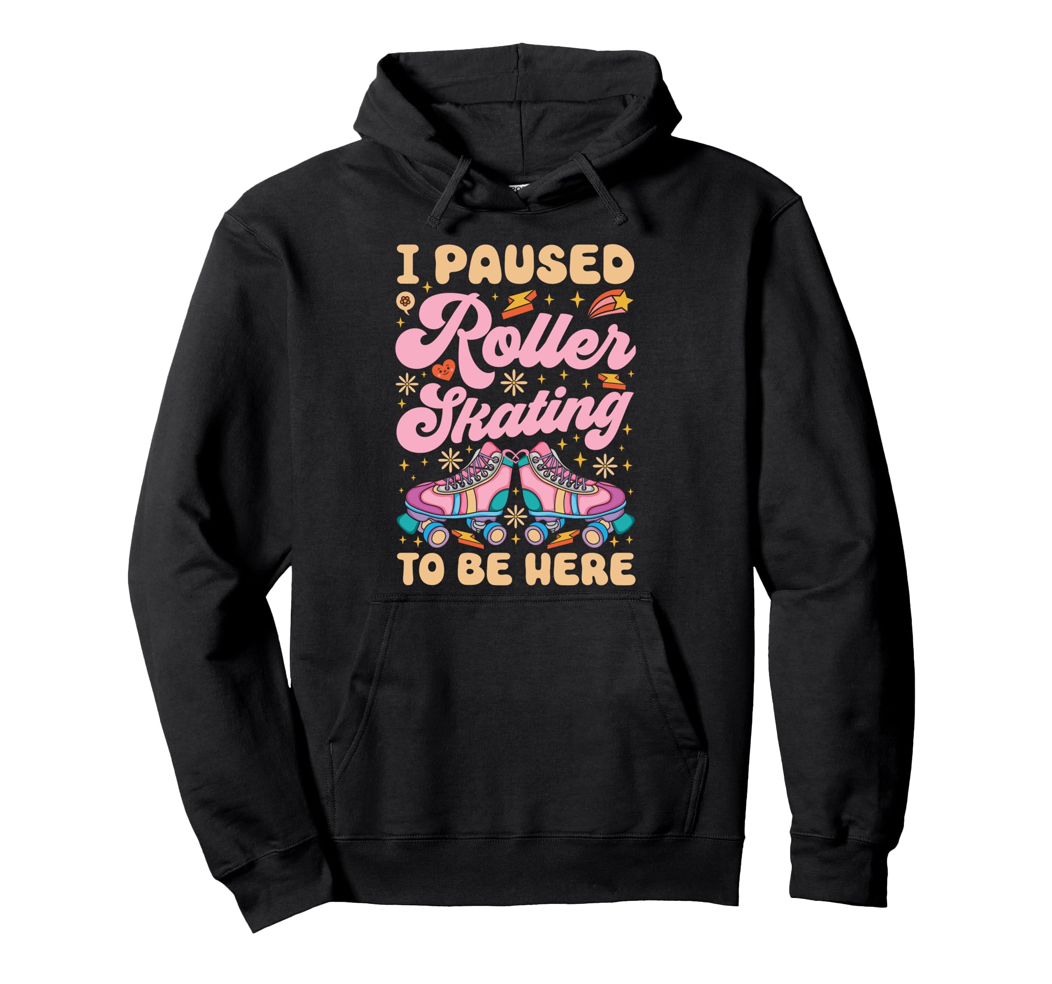 Roller Skating Skate 1970S I Paused Hoodie - Aesthetic Graphic for Adults - T-Shirt, Sweatshirt, Hoodie