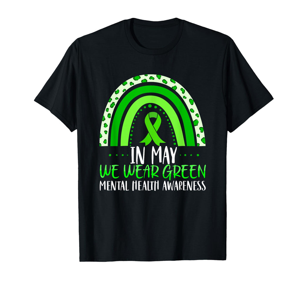 May We Wear Green Ribbon Mental Health T-Shirt - Fun Novelty Design Unisex - T-Shirt, Sweatshirt, Hoodie