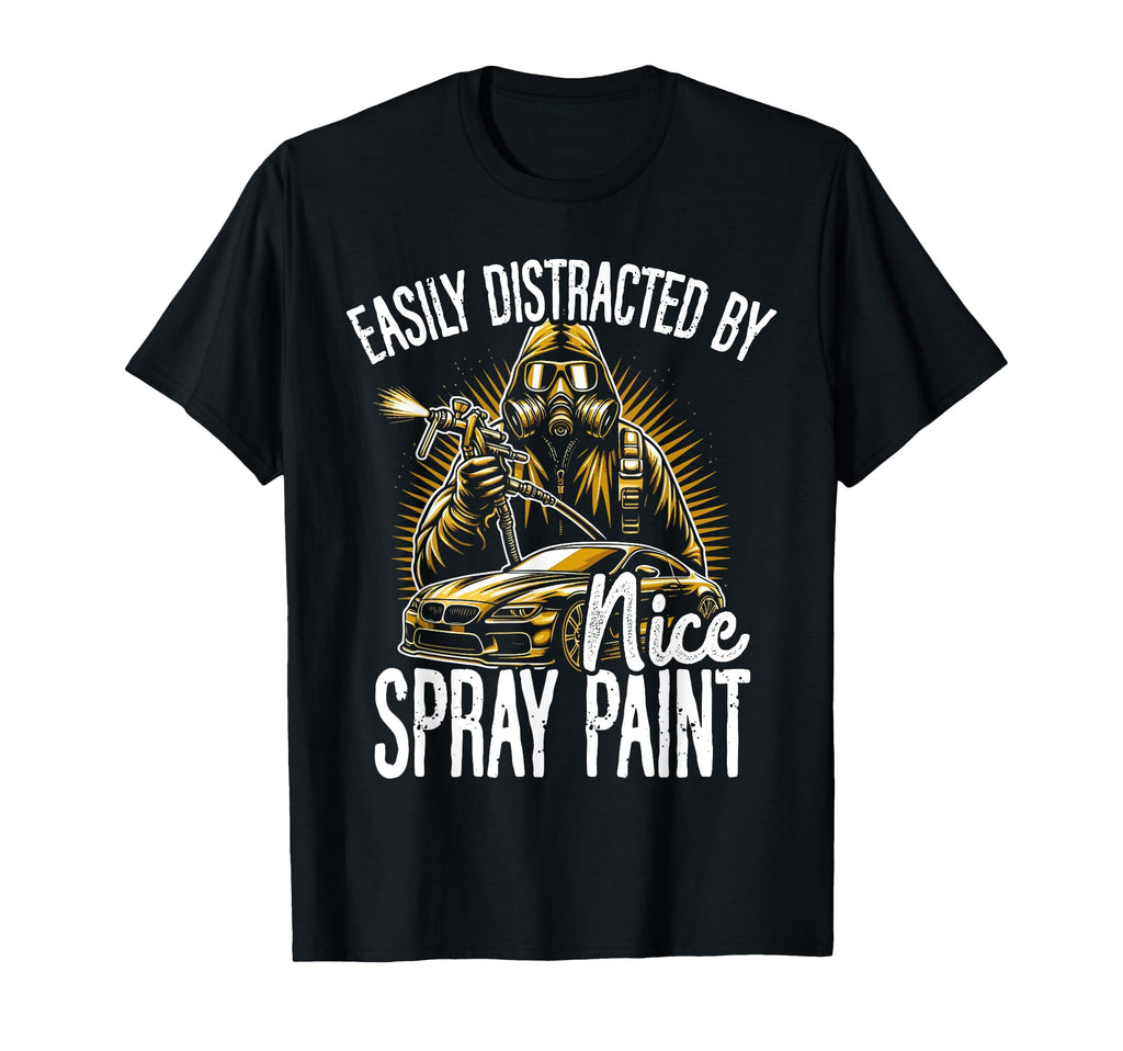Easily Distracted Nice Spray Paint T-Shirt - Custom Art Print for Adults - T-Shirt, Sweatshirt, Hoodie