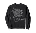 Floral Psych Rn Psychiatric Nurse Sweatshirt - Streetwear Style Men Women - T-Shirt, Sweatshirt, Hoodie