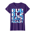 Bubble Bath Ready Relaxation Self Care T-Shirt - Minimalist Print Unisex - T-Shirt, Sweatshirt, Hoodie
