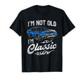 Im Not Old Im Muscle Car Lover Gift T-Shirt - Novelty Apparel for Adults - T-Shirt, Sweatshirt, Hoodie