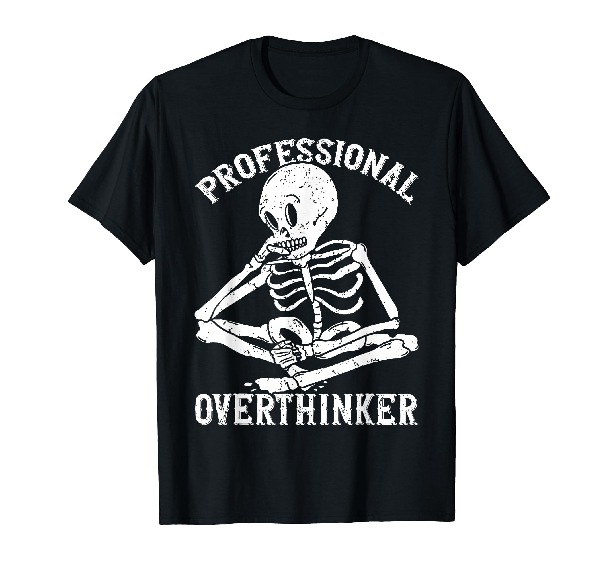 Professional Overthinker Overthinking T-Shirt - Graphic Print for Adults - T-Shirt, Sweatshirt, Hoodie
