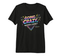 Going Crazy Wanna Come Funny T-Shirt - Casual Everyday Wear Men Women - T-Shirt, Sweatshirt, Hoodie