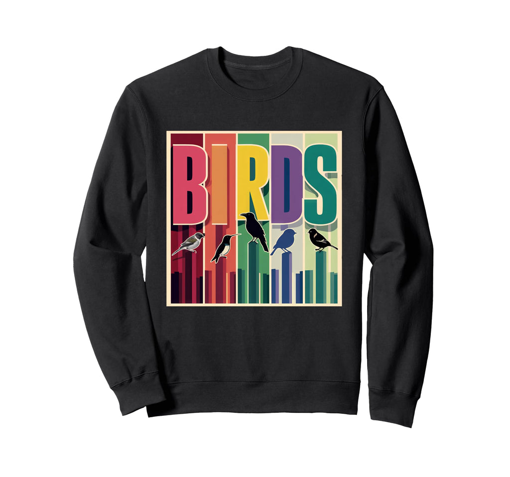 Birds Typography Bird Sweatshirt - Fun Novelty Design for Adults - T-Shirt, Sweatshirt, Hoodie