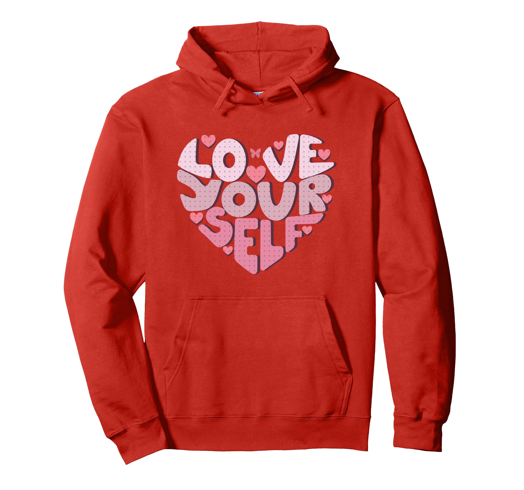 Love Yourself Heart Valentines Day Hoodie - Casual Everyday Wear Men Women - T-Shirt, Sweatshirt, Hoodie