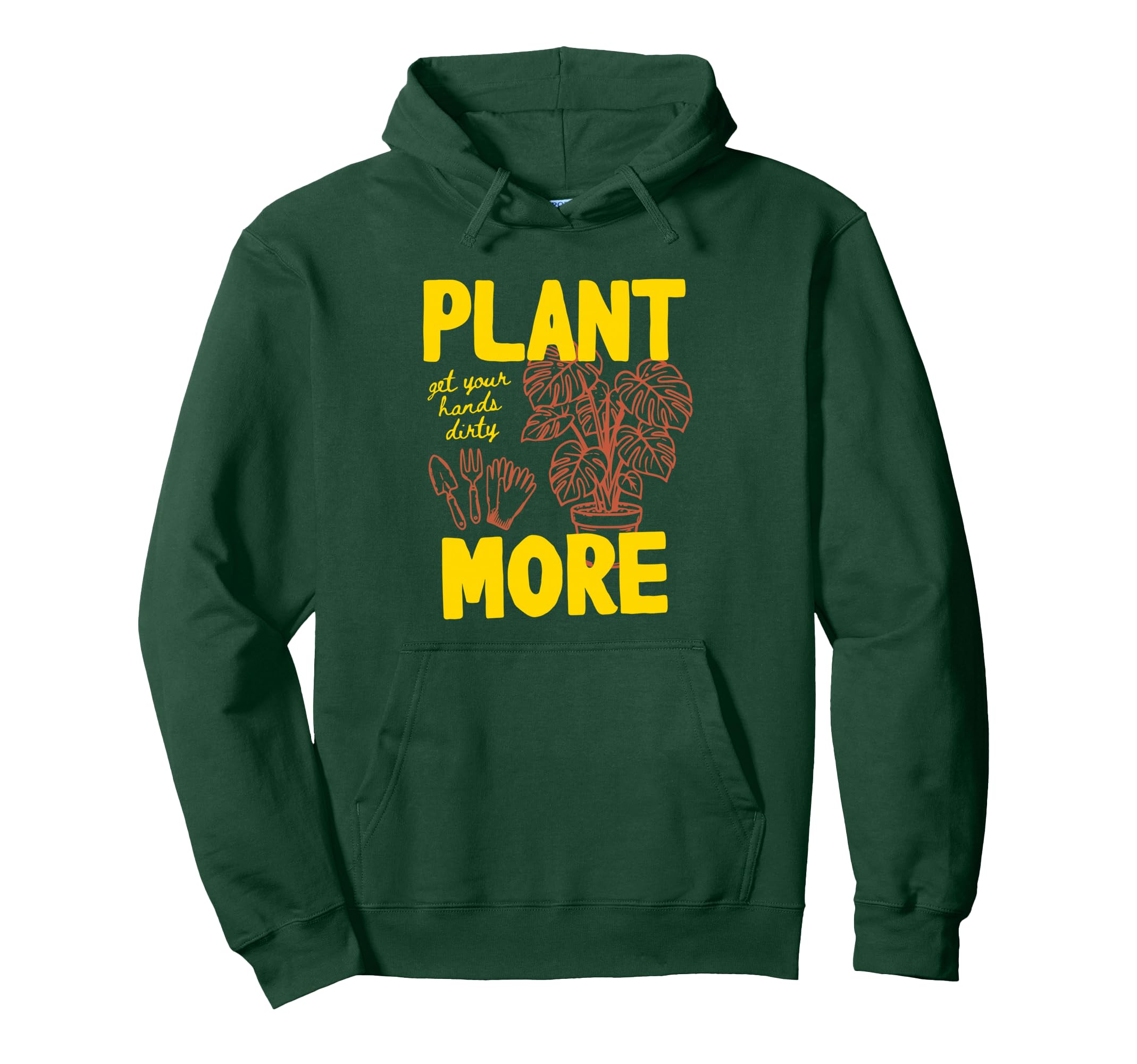 Plant More Hands Dirty Monstera Hoodie - Casual Everyday Wear Unisex - T-Shirt, Sweatshirt, Hoodie