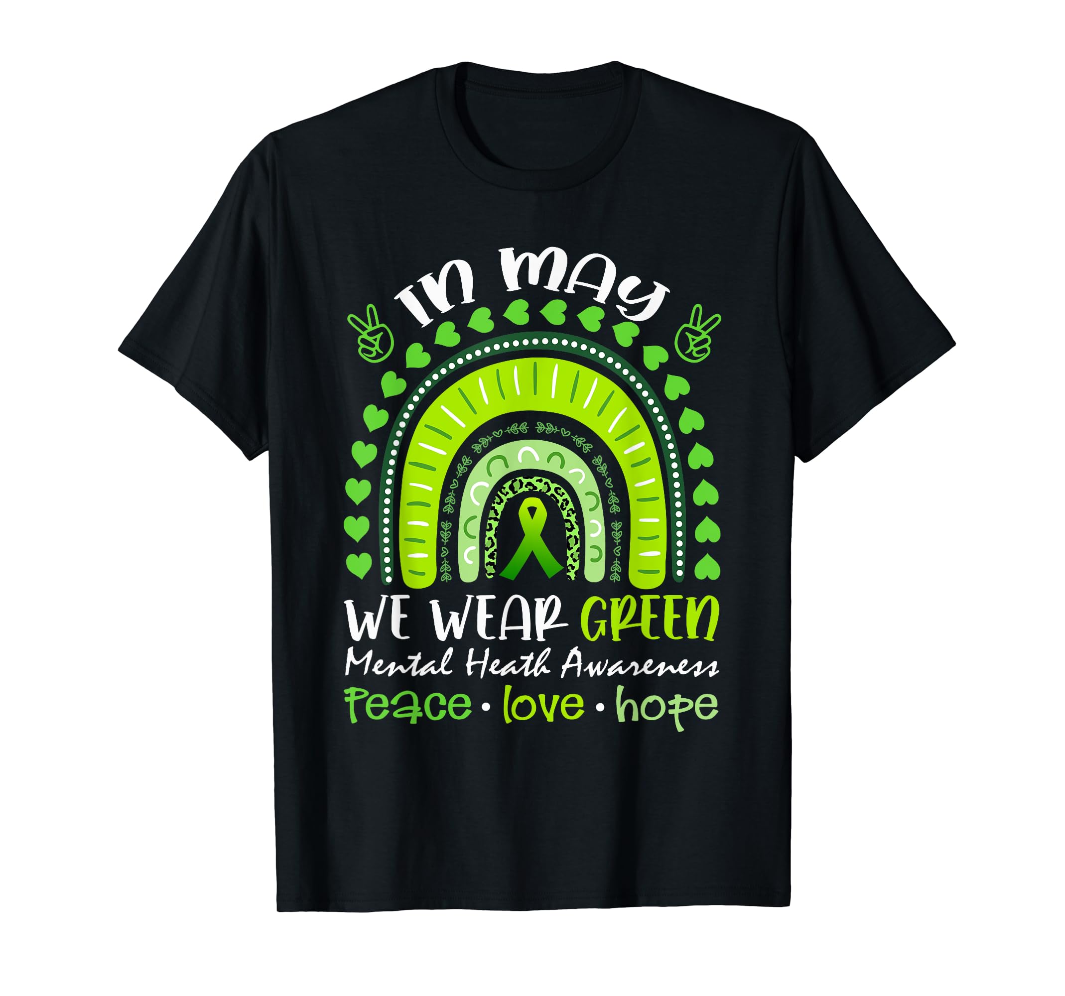 Rainbow May We Wear Green Mental Health T-Shirt - Graphic Print for Adults - T-Shirt, Sweatshirt, Hoodie