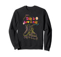 Rollerblading Inline Skates This Sweatshirt - Custom Art Print Men Women - T-Shirt, Sweatshirt, Hoodie