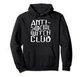 Antisocial Witch Club Witchy Goth Hoodie - Custom Art Print Men Women - T-Shirt, Sweatshirt, Hoodie