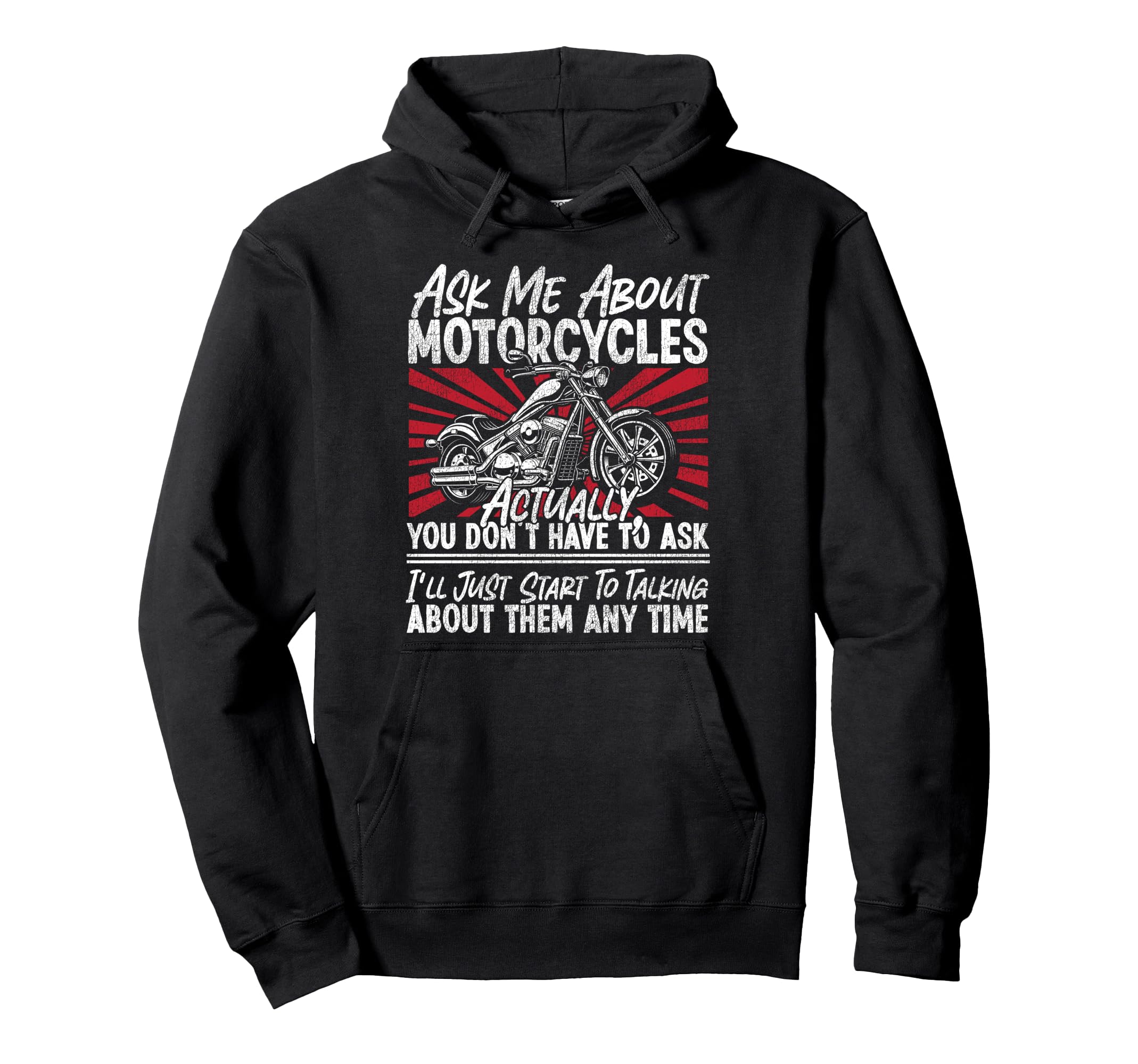Motorcycle Biker Ask Me About Hoodie - Custom Art Print Men Women - T-Shirt, Sweatshirt, Hoodie