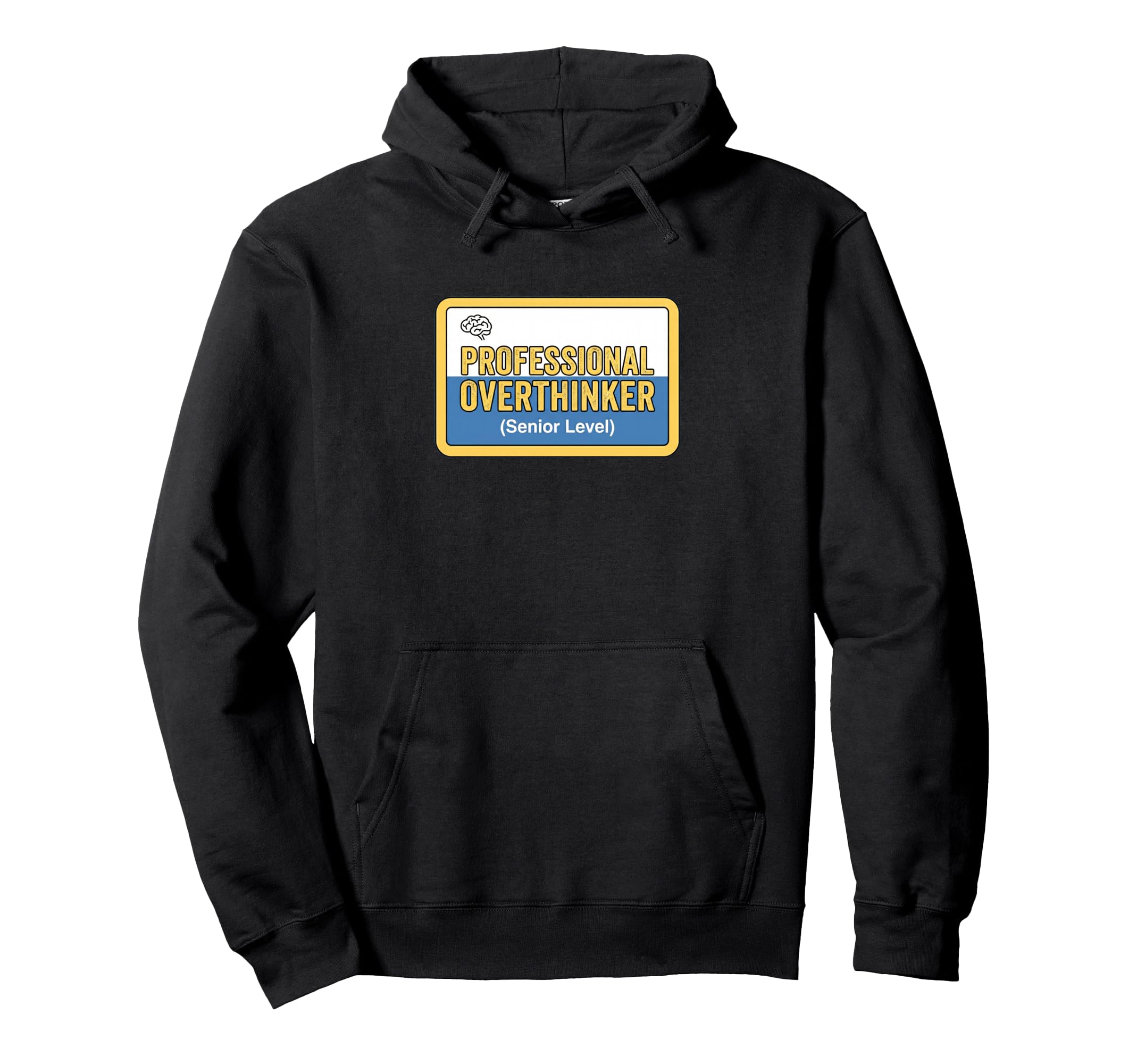 Professional Overthinker Senior Hoodie - Casual Everyday Wear for Adults - T-Shirt, Sweatshirt, Hoodie
