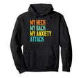 Funny Anxiety Quotes Sayings People Hoodie - Custom Art Print Unisex - T-Shirt, Sweatshirt, Hoodie