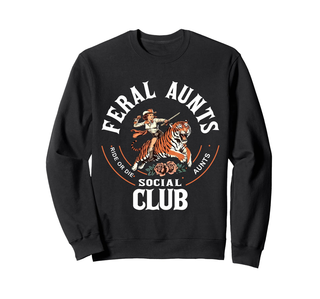 Feral Aunts Social Club Western Sweatshirt - Graphic Print Men Women - T-Shirt, Sweatshirt, Hoodie