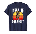 Keep It Squatchy Funny Bigfoot T-Shirt - Fun Novelty Design Unisex - T-Shirt, Sweatshirt, Hoodie
