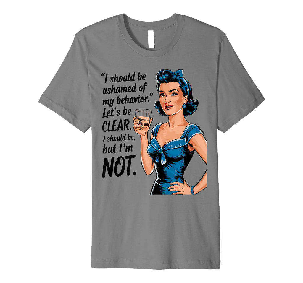 I Should Be Ashamed Sassy And Confident T-Shirt - Aesthetic Graphic Unisex - T-Shirt, Sweatshirt, Hoodie