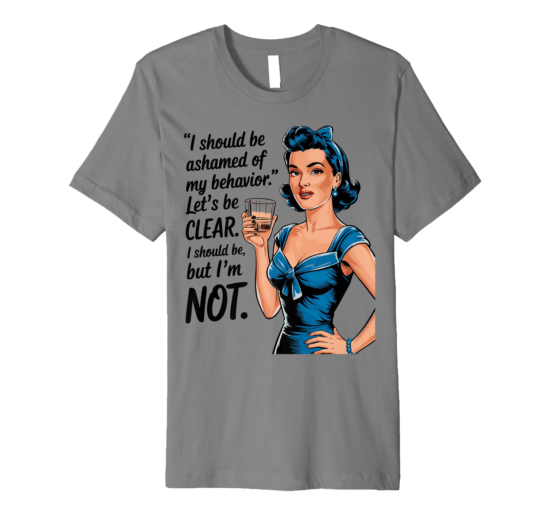 I Should Be Ashamed Sassy And Confident T-Shirt - Aesthetic Graphic Unisex - T-Shirt, Sweatshirt, Hoodie
