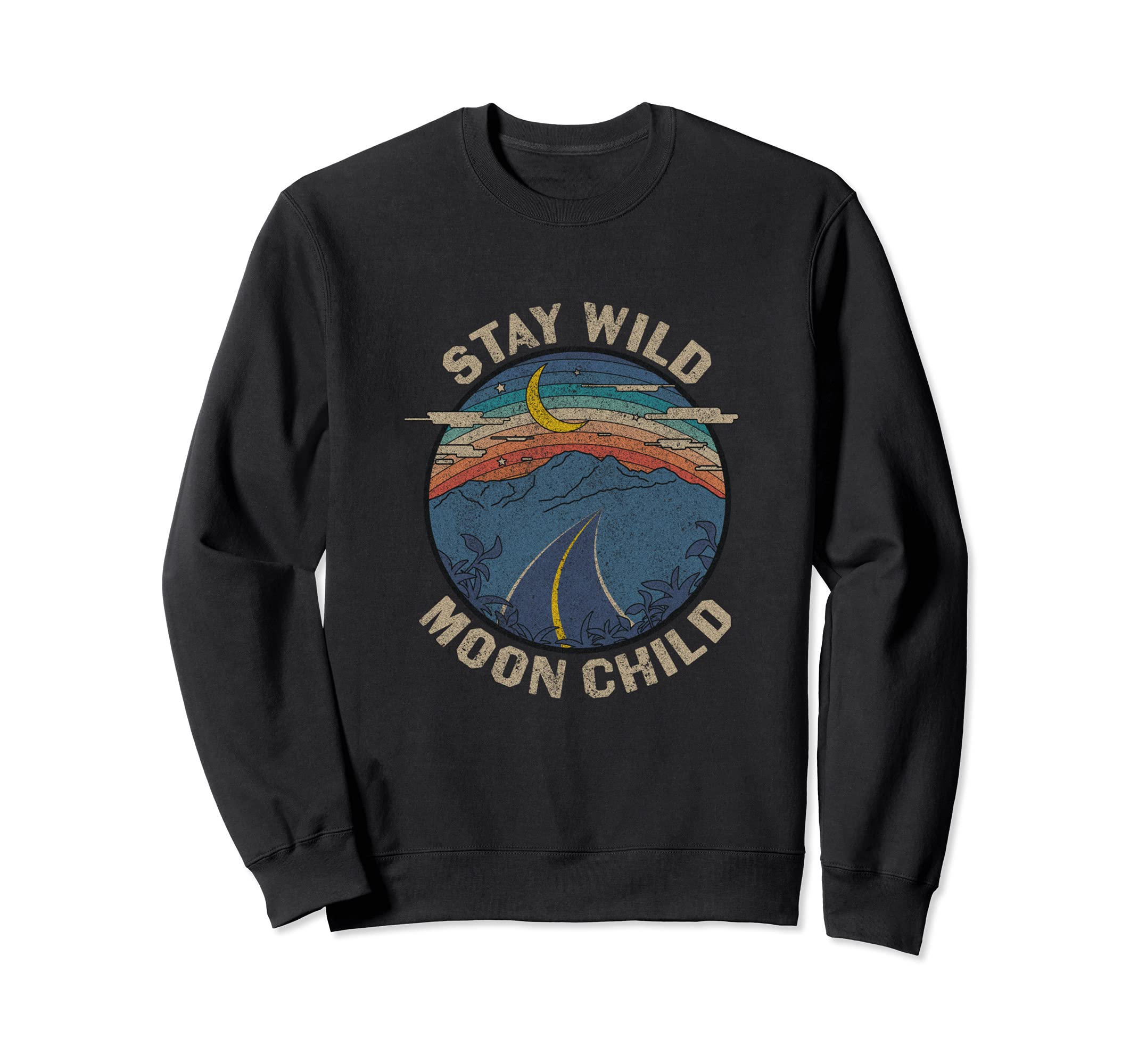 Distressed Stay Wild Moon Child Sweatshirt - Aesthetic Graphic Men Women - T-Shirt, Sweatshirt, Hoodie
