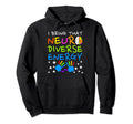 I Bring That Neurodiverse Energy Autism Hoodie - Trendy Graphic Unisex - T-Shirt, Sweatshirt, Hoodie