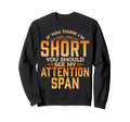 Attention Deficit Disorder Sweatshirt - Fun Novelty Design for Adults - T-Shirt, Sweatshirt, Hoodie