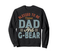 Blessed To Be Called Dad And G Bear Sweatshirt - Minimalist Print Unisex - T-Shirt, Sweatshirt, Hoodie