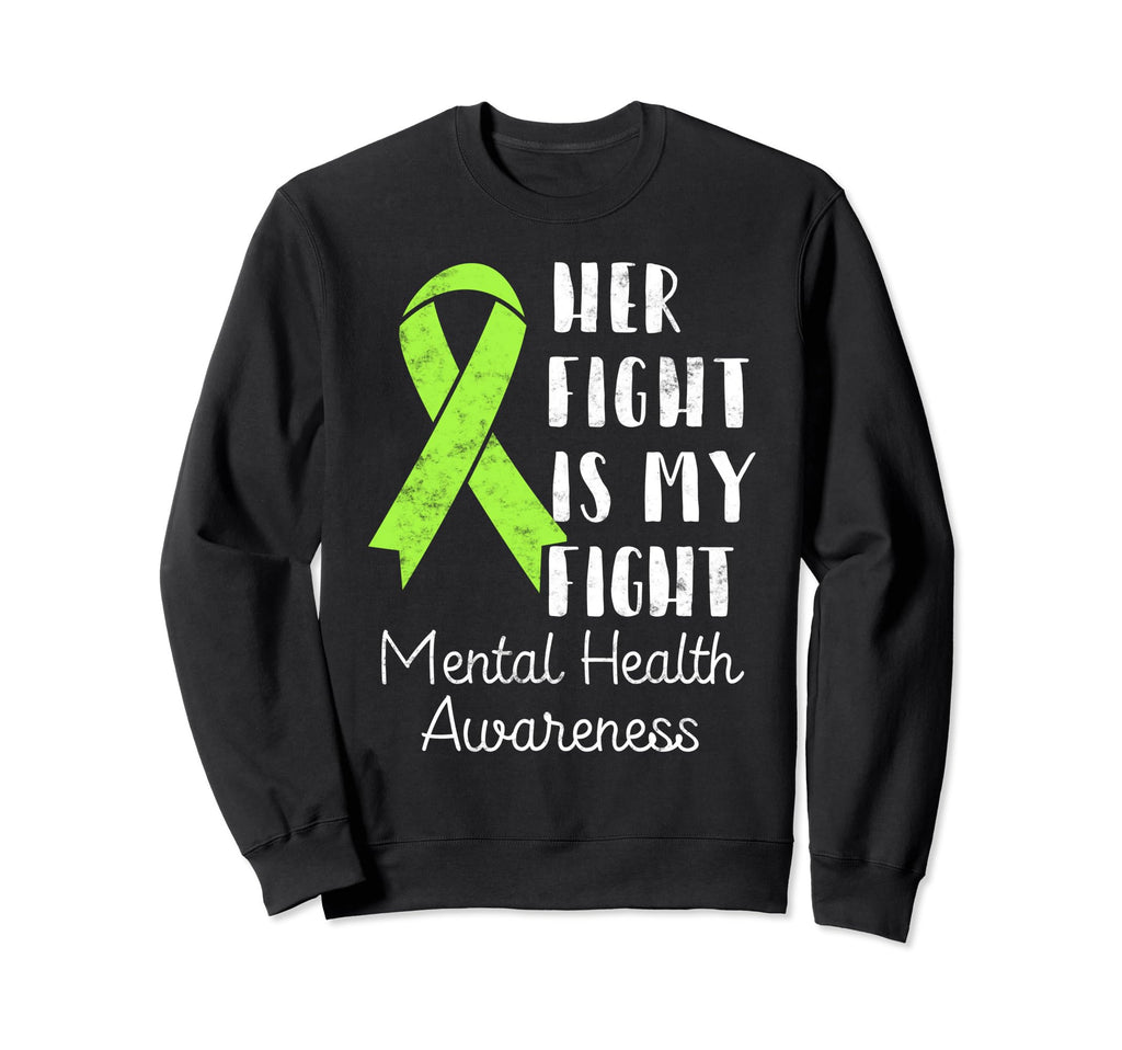 Her Fight Is My Fight Green Ribbon Sweatshirt - Aesthetic Graphic Unisex - T-Shirt, Sweatshirt, Hoodie