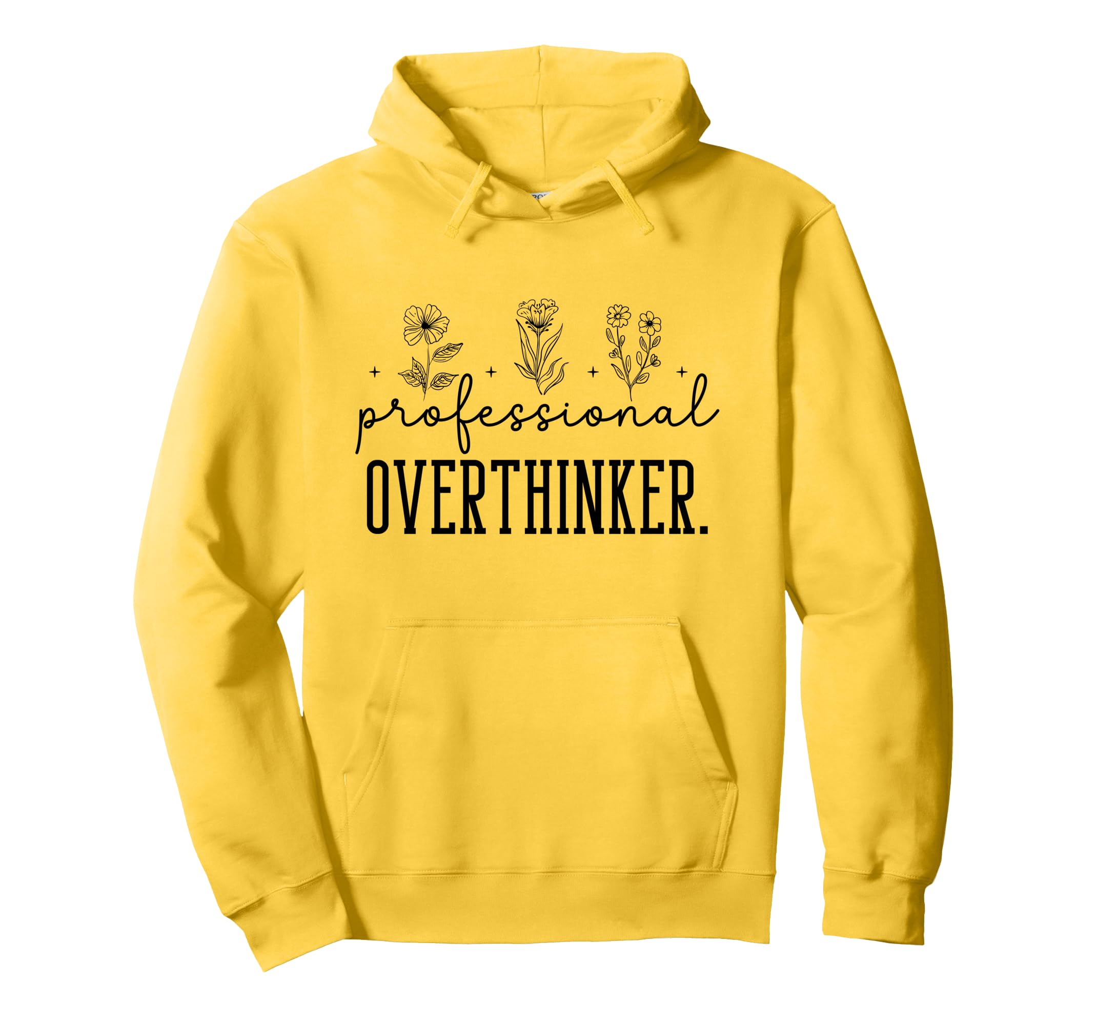 Professional Overthinker Funny Quotes Hoodie - Graphic Print Unisex - T-Shirt, Sweatshirt, Hoodie