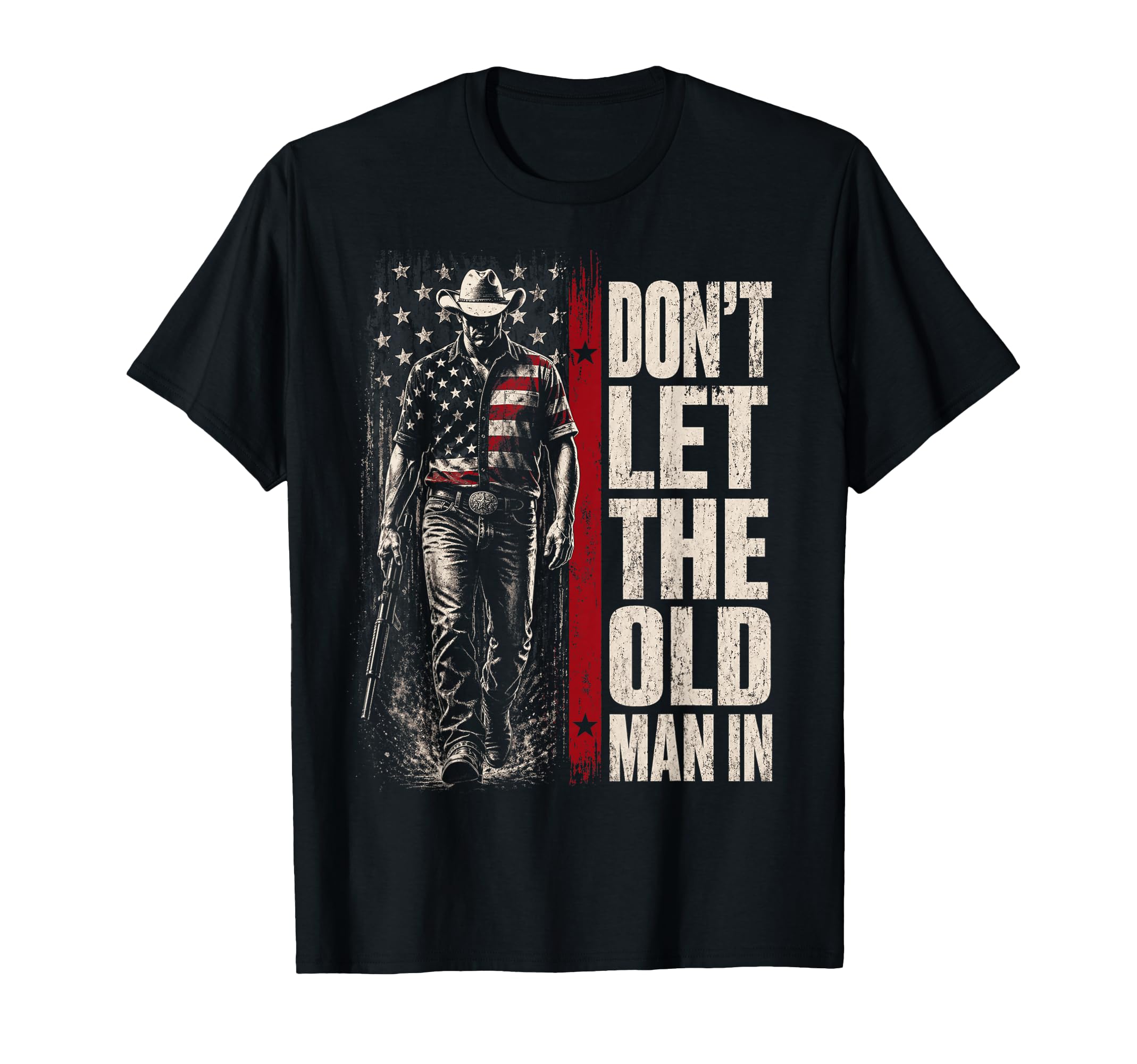 Dont Let Old American Flag Cowboy T-Shirt - Fun Novelty Design Men Women - T-Shirt, Sweatshirt, Hoodie