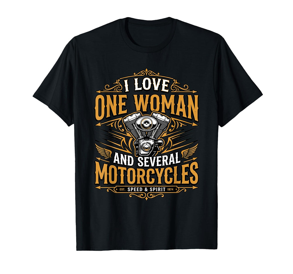 I Love One And Several Motorcycles T-Shirt - Fun Novelty Design Unisex - T-Shirt, Sweatshirt, Hoodie