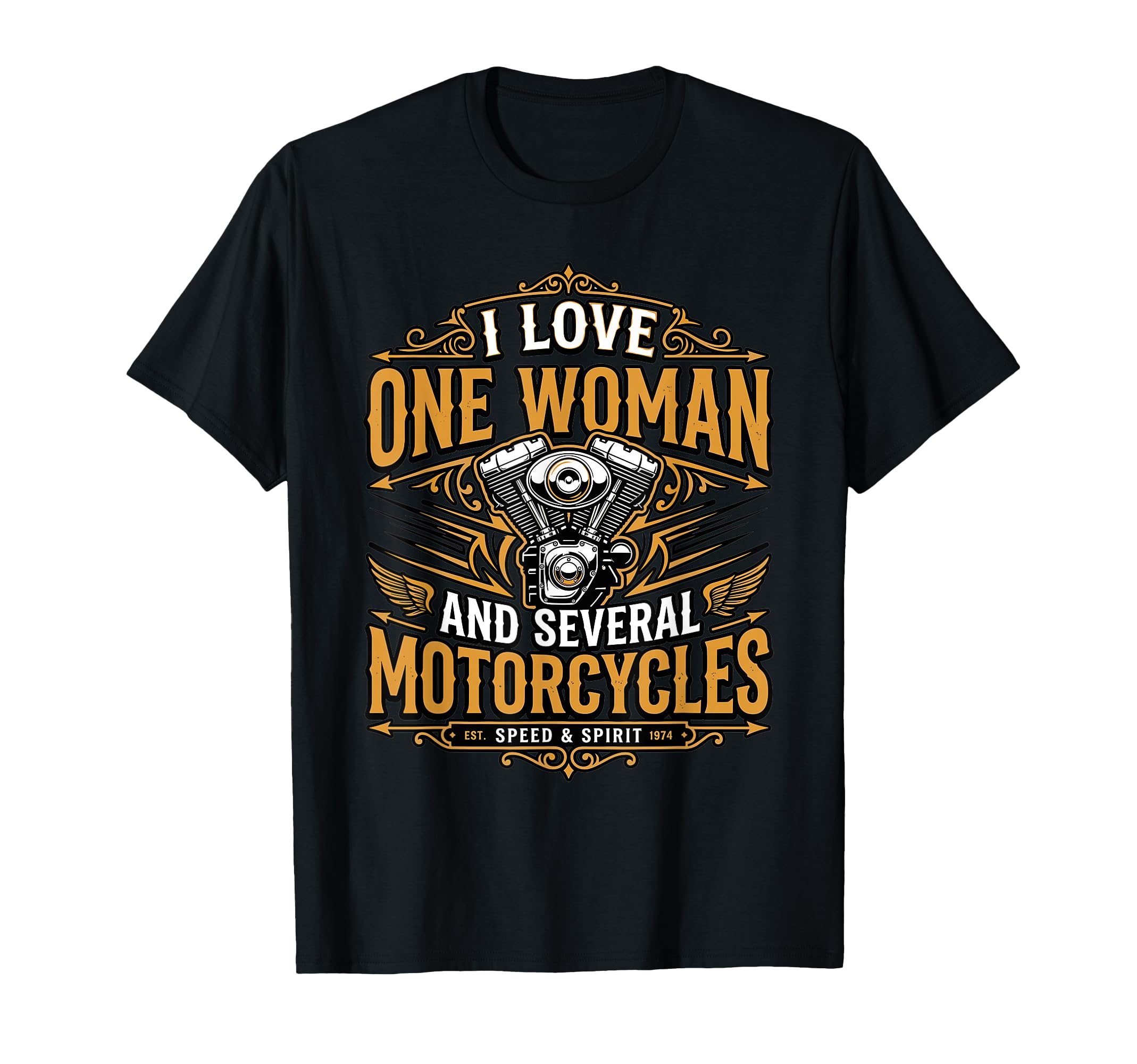 I Love One And Several Motorcycles T-Shirt - Fun Novelty Design Unisex - T-Shirt, Sweatshirt, Hoodie