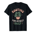Rooting Myself Daily Plant Pun Self Care T-Shirt - Graphic Print Unisex - T-Shirt, Sweatshirt, Hoodie