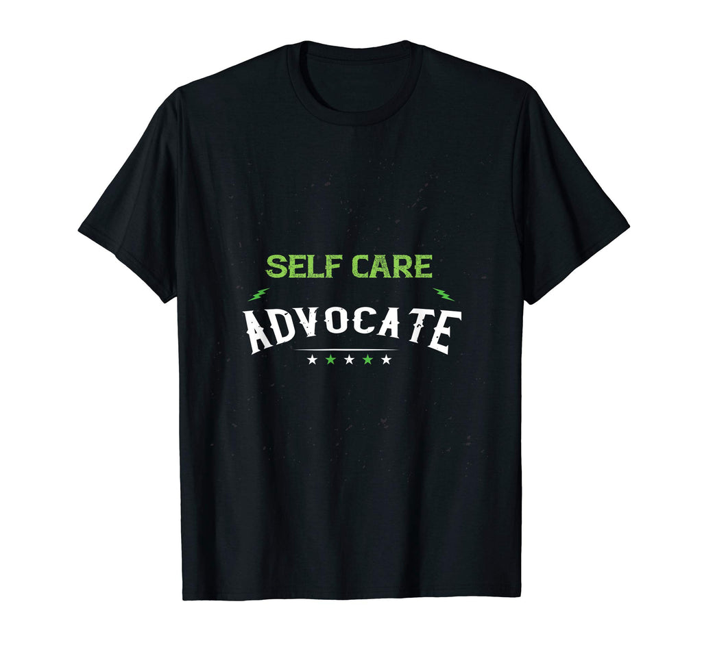 Self Care Advocate Self Motivation T-Shirt - Novelty Apparel for Adults - T-Shirt, Sweatshirt, Hoodie
