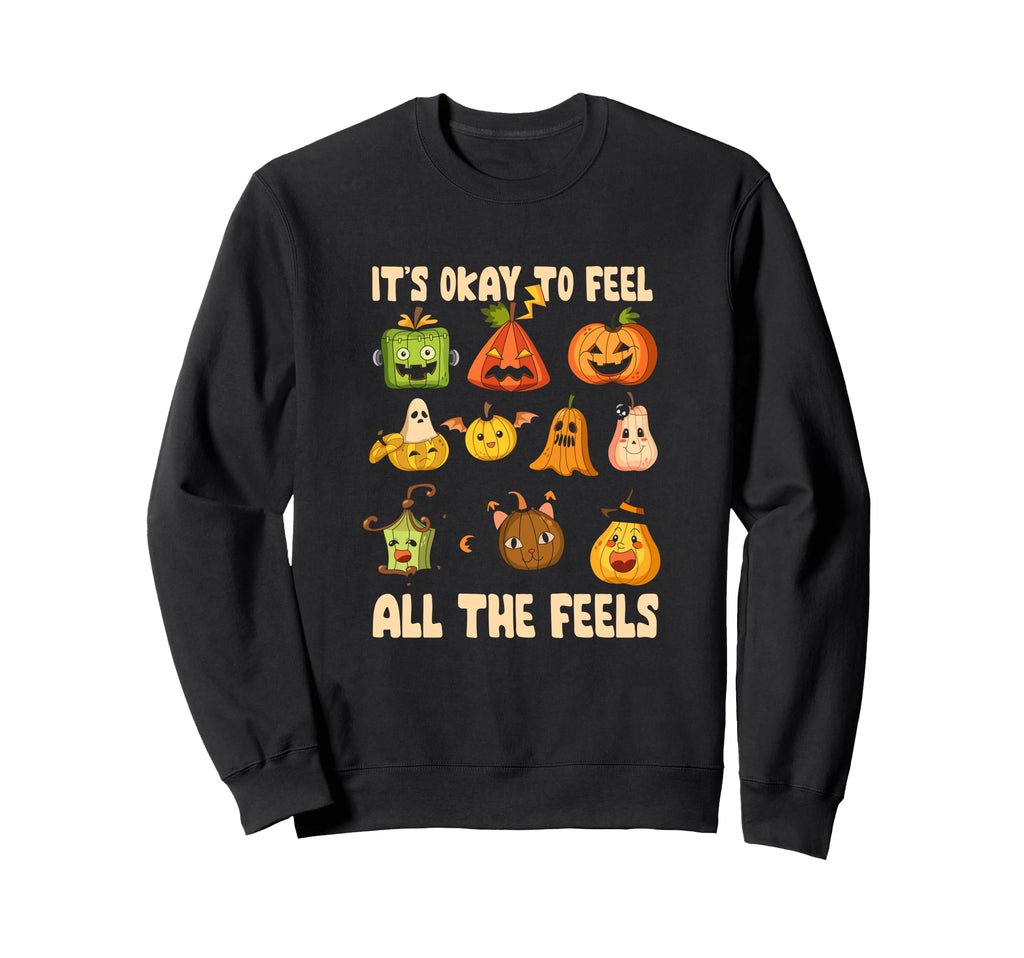 It S Okay To Feel All Feels Mental Sweatshirt - Trendy Graphic for Adults - T-Shirt, Sweatshirt, Hoodie