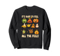 It S Okay To Feel All Feels Mental Sweatshirt - Trendy Graphic for Adults - T-Shirt, Sweatshirt, Hoodie