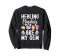 Crystal Healing Sage Crystal Sweatshirt - Casual Everyday Wear for Adults - T-Shirt, Sweatshirt, Hoodie