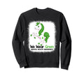 Unicorn Ribbon I Wear Green Sweatshirt - Streetwear Style for Adults - T-Shirt, Sweatshirt, Hoodie