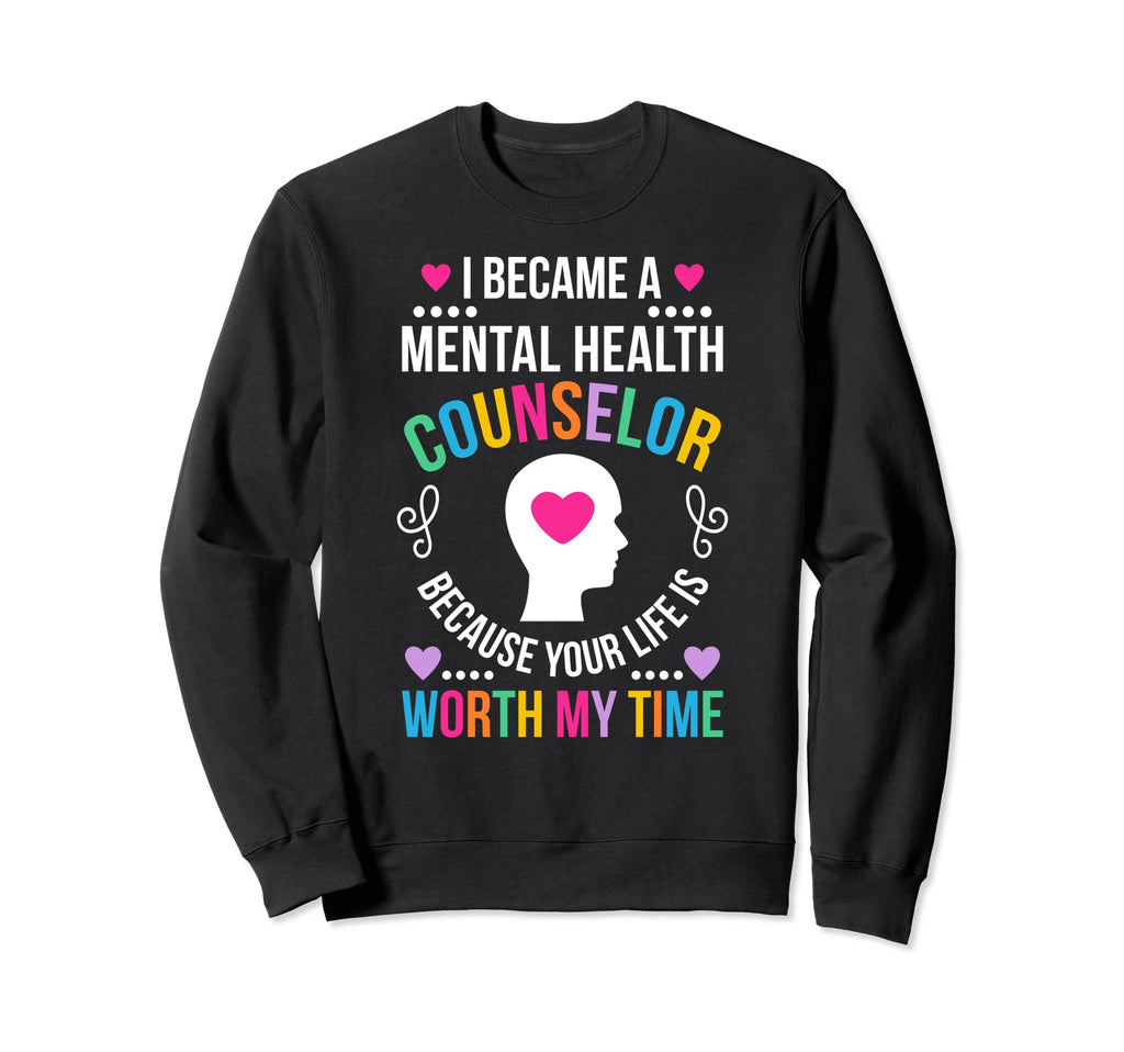 I Became Mental Health Counselor Sweatshirt - Minimalist Print for Adults - T-Shirt, Sweatshirt, Hoodie