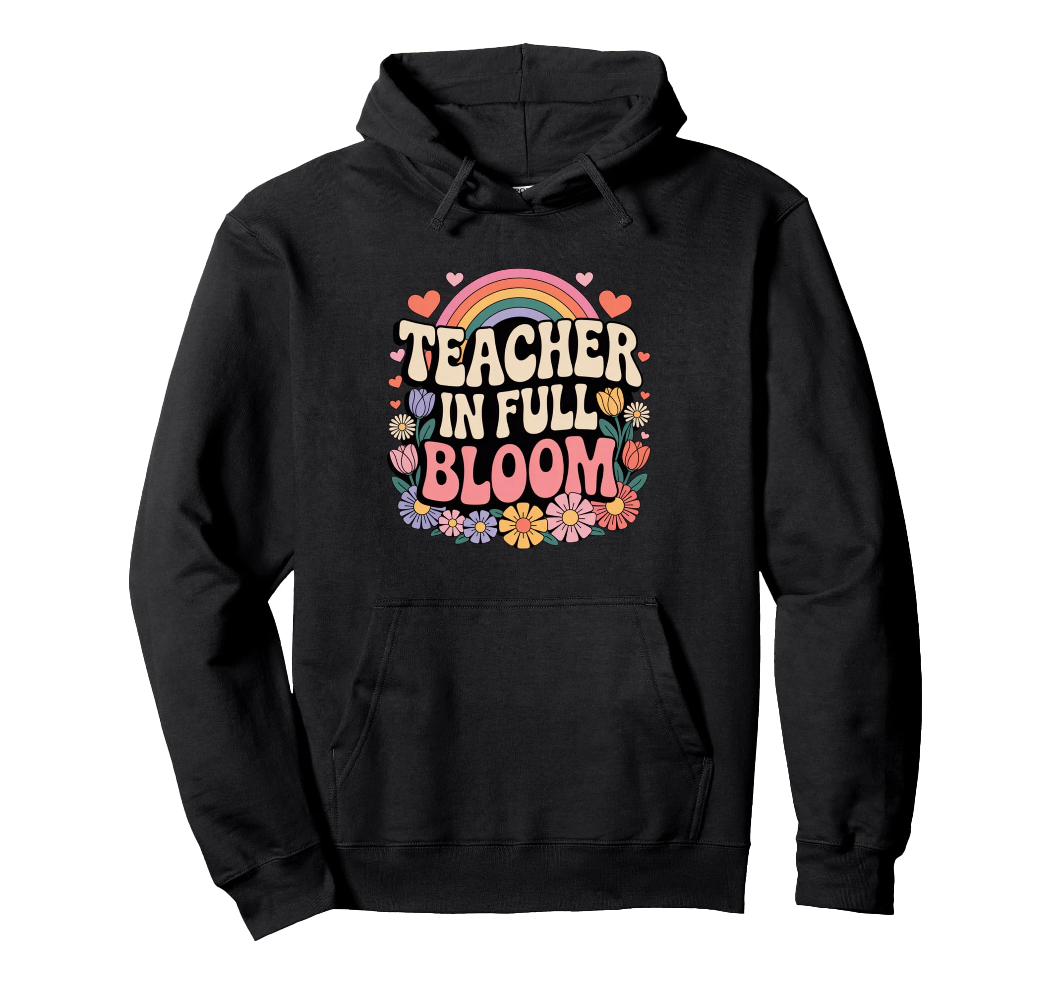 Teacher Full Bloom Groovy Rainbow Hoodie - Minimalist Print Men Women - T-Shirt, Sweatshirt, Hoodie