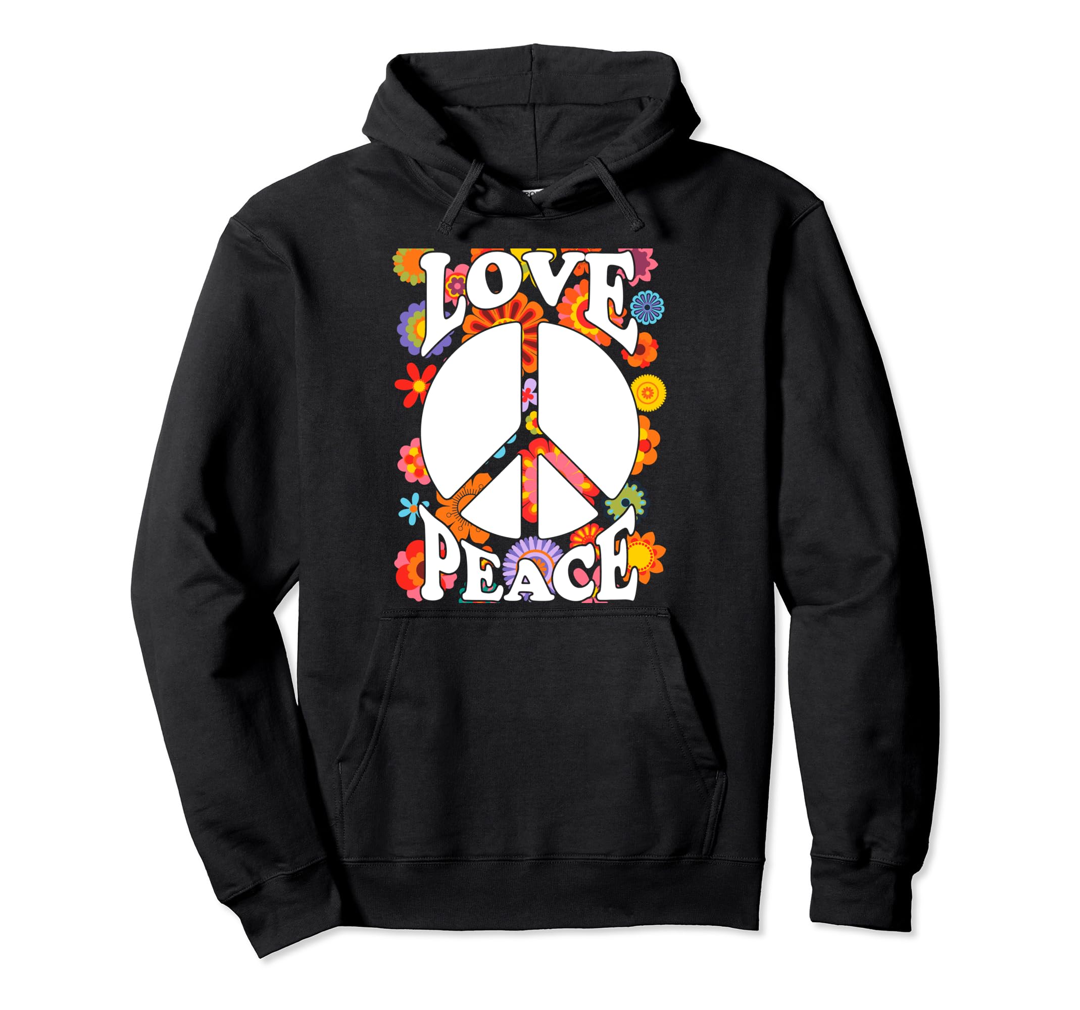 Love Peace 60S 70S Hippie Flower Freedom Hoodie - Streetwear Style Unisex - T-Shirt, Sweatshirt, Hoodie