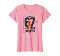 67Th Birthday Gift Better Than Ever Wall T-Shirt - Graphic Print Men Women - T-Shirt, Sweatshirt, Hoodie