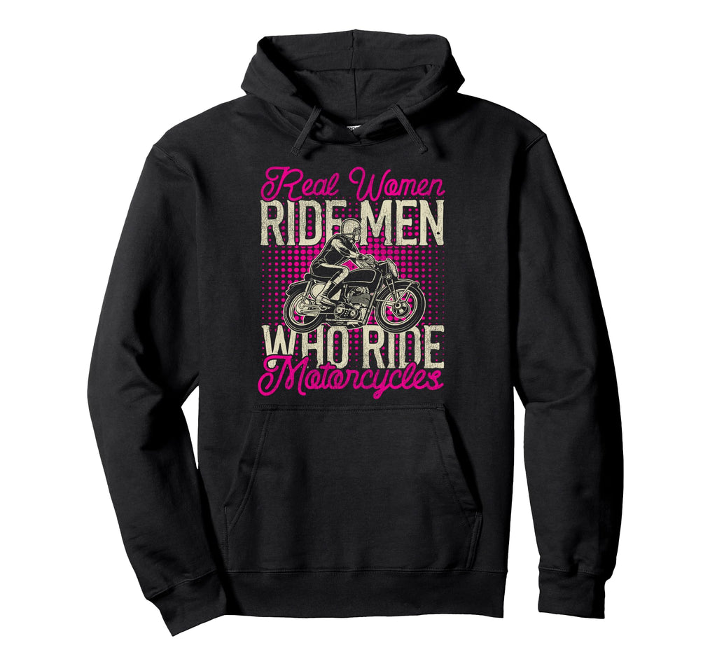 Motorcycle Biker Female Real Ride Who Hoodie - Streetwear Style Men Women - T-Shirt, Sweatshirt, Hoodie
