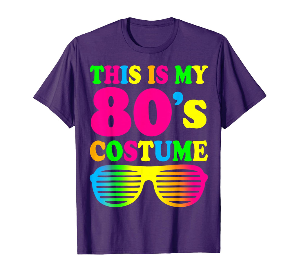 This Is My 80S Costume Outfit Gift T-Shirt - Casual Everyday Wear Unisex - T-Shirt, Sweatshirt, Hoodie
