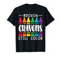 Broken Crayons Still Have Color Mental T-Shirt - Unique Graphic for Adults - T-Shirt, Sweatshirt, Hoodie