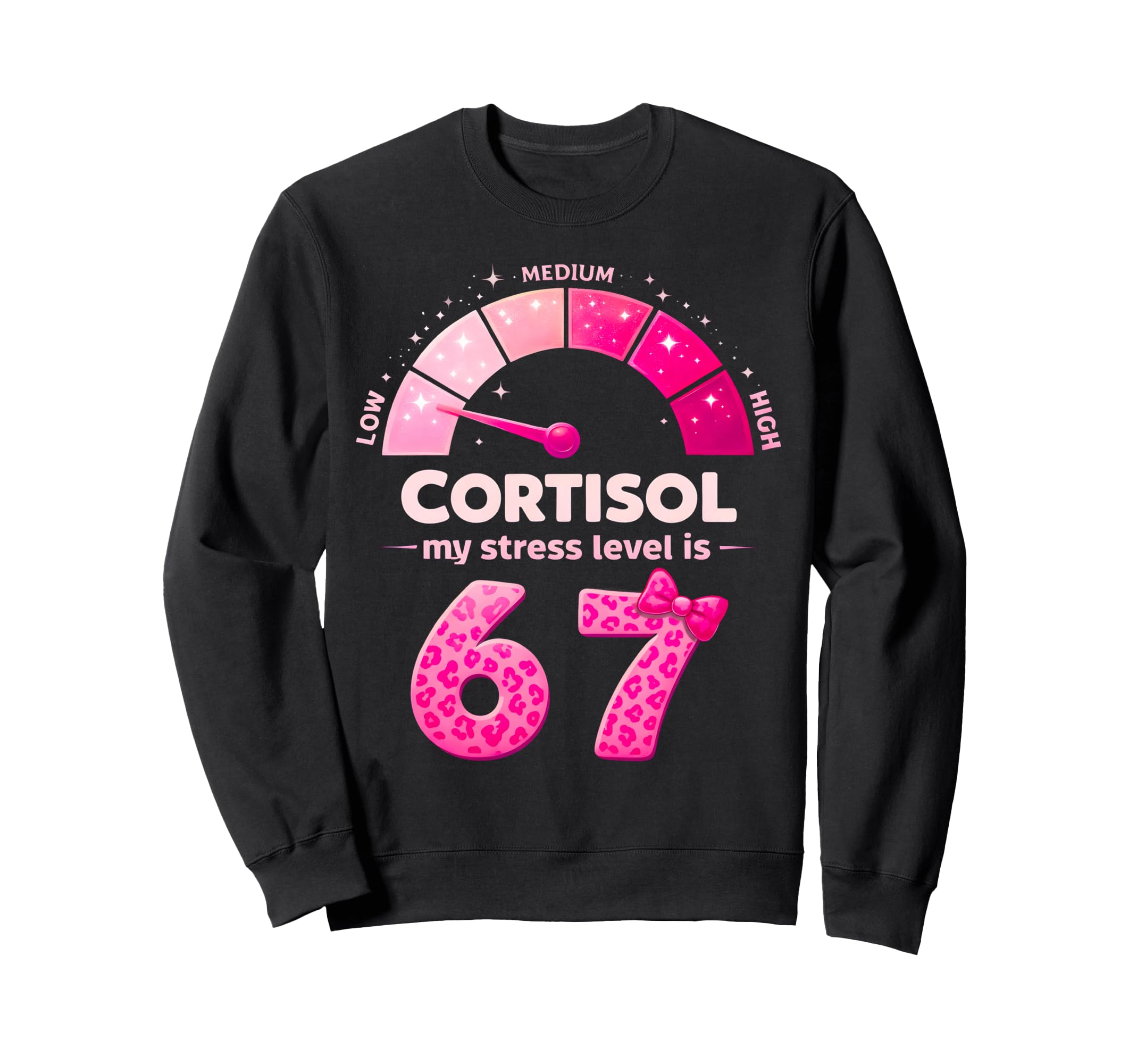 Funny Low Cortisol Levels Meme Sweatshirt - Fun Novelty Design for Adults - T-Shirt, Sweatshirt, Hoodie